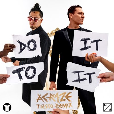 【ACRAZE】EDM界のゴッドファーザーと称されるティエストによる、大ヒット曲「Do It To It」のリミックスが配信！