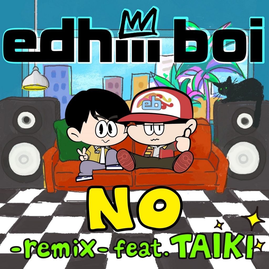 Edhiii Boi - 4作連続チャート1位獲得「NO -remix- Feat. TAIKI」ミュージックビデオ公開